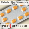 Oral Jelly 100Mg Kamagra How To Use cialis3